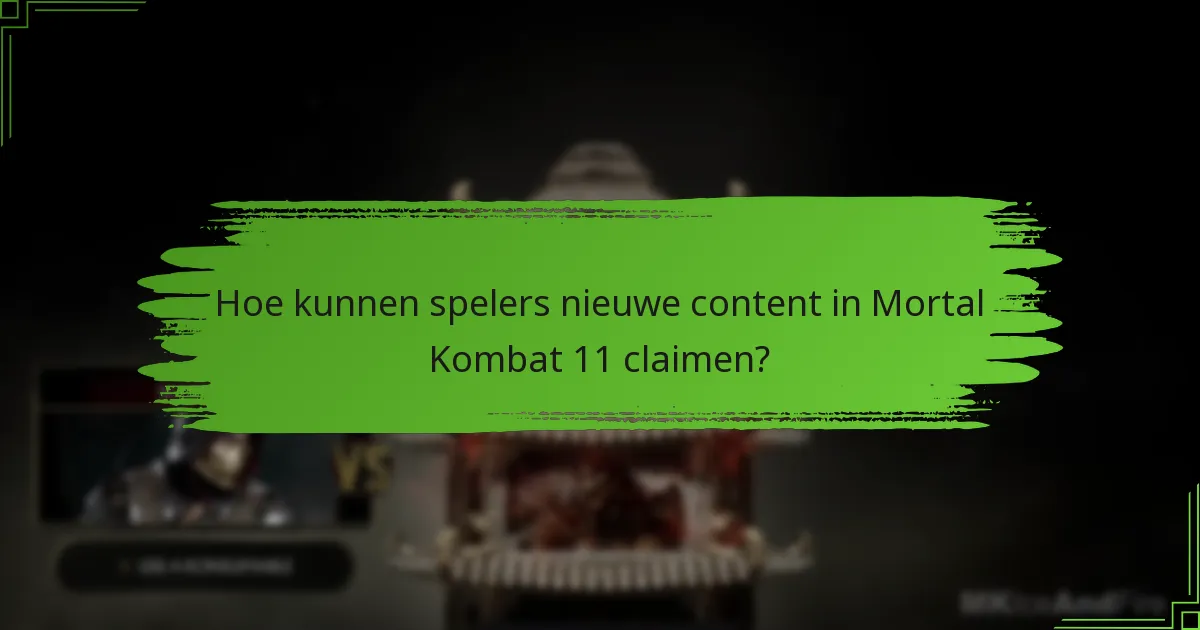 Welke nieuwe content wordt er uitgebracht voor Mortal Kombat 11?