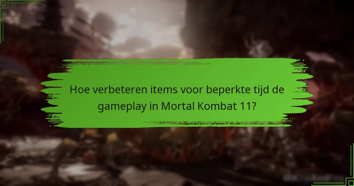 Welke items voor beperkte tijd zijn momenteel beschikbaar voor inwisseling?