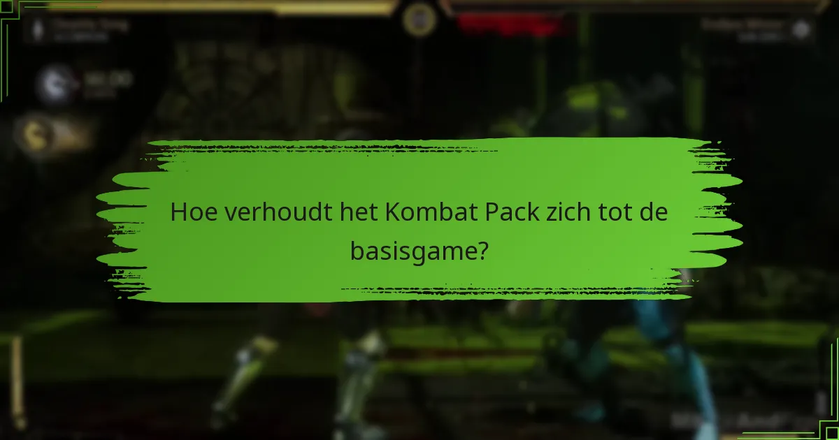 Hoe verbetert het Kombat Pack de game-ervaring?