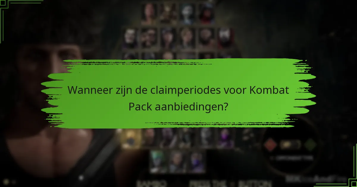Welke content voor beperkte tijd is inbegrepen in het Kombat Pack?