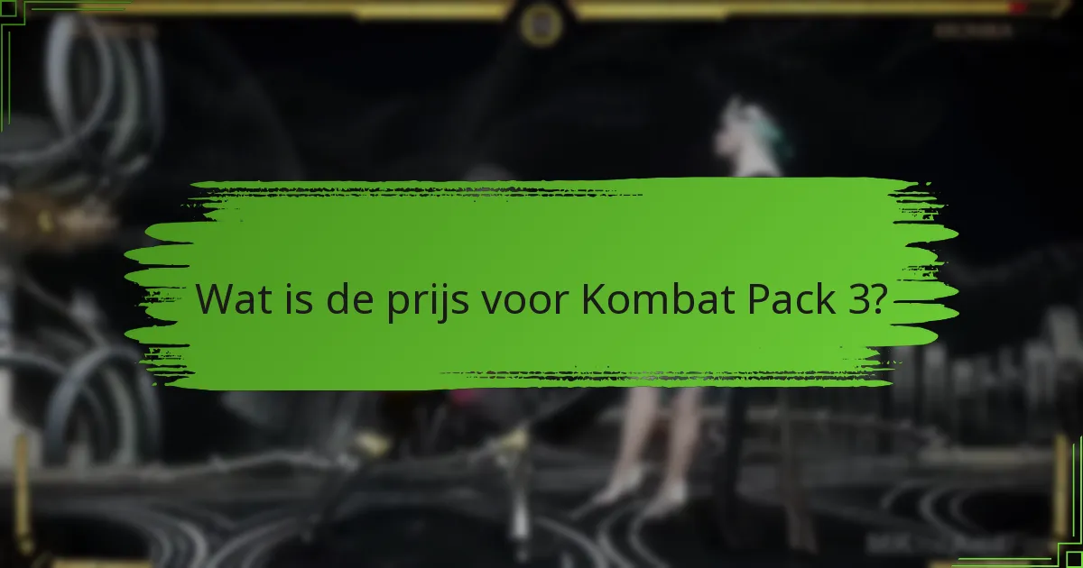 Hoe verhoudt Kombat Pack 3 zich tot andere DLC’s?