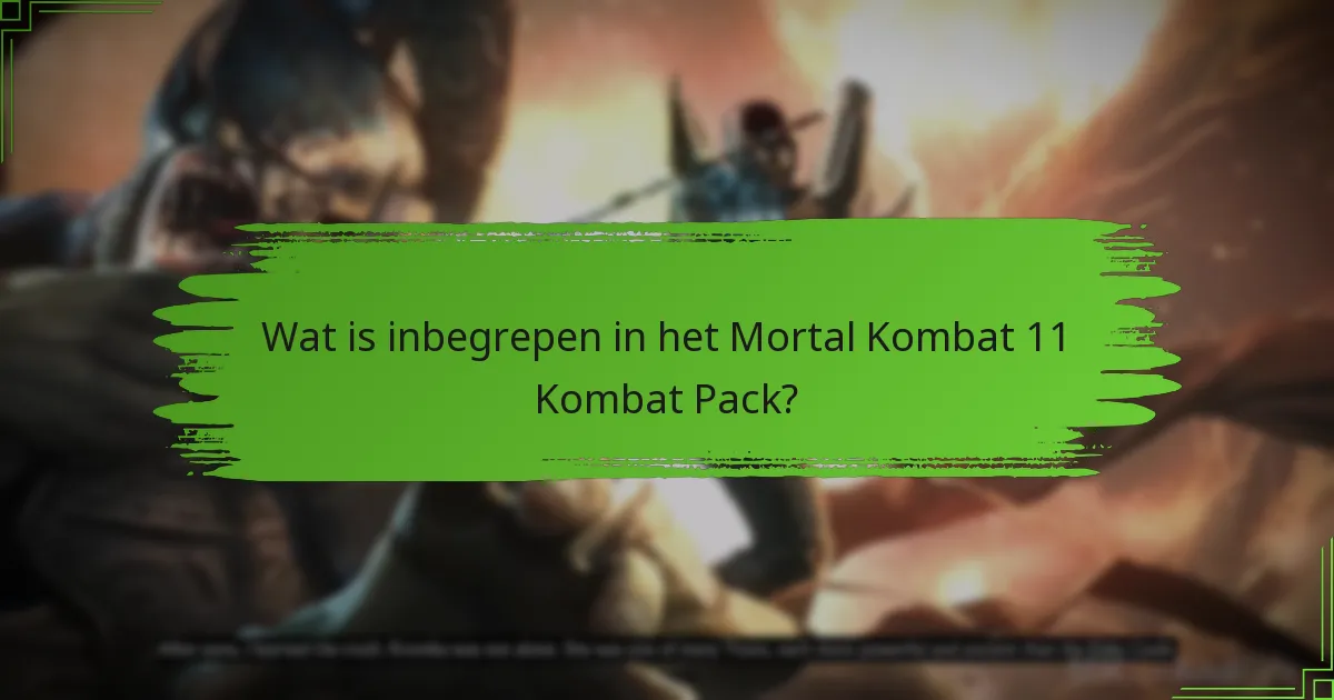 Welke platforms ondersteunen het Mortal Kombat 11 Kombat Pack?