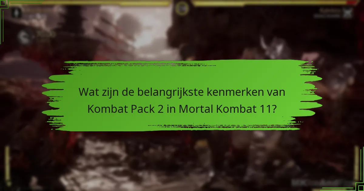 Hoe verhoudt Kombat Pack 2 zich tot eerdere packs?