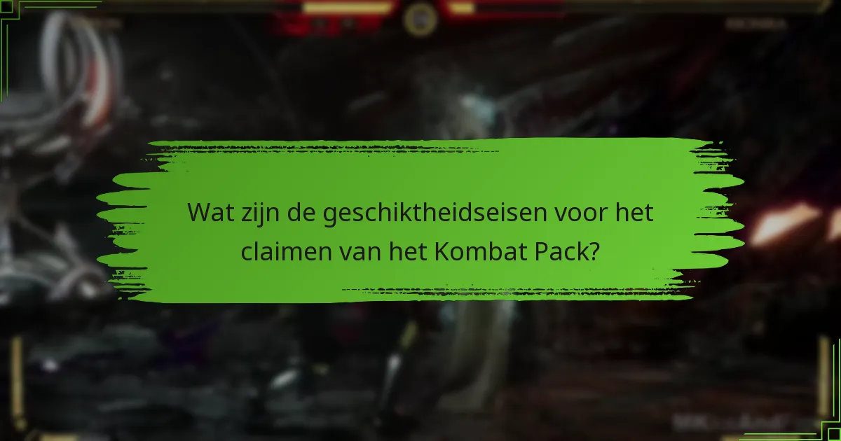 Hoe ontgrendel je nieuwe personages in Mortal Kombat 11 Kombat Pack?
