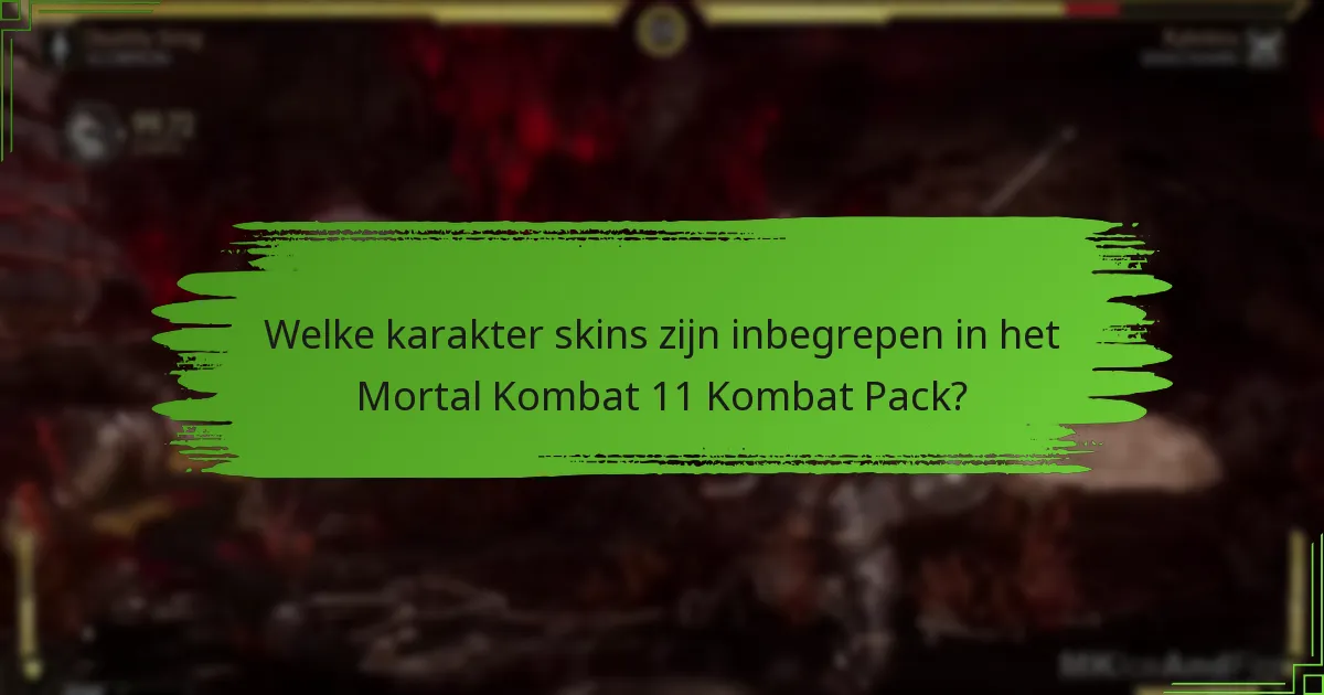 Hoe verhoudt het Kombat Pack zich tot andere DLC voor Mortal Kombat 11?
